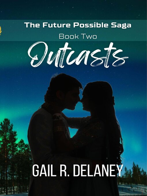 Title details for Outcasts by Gail R. Delaney - Available